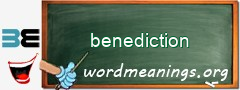 WordMeaning blackboard for benediction